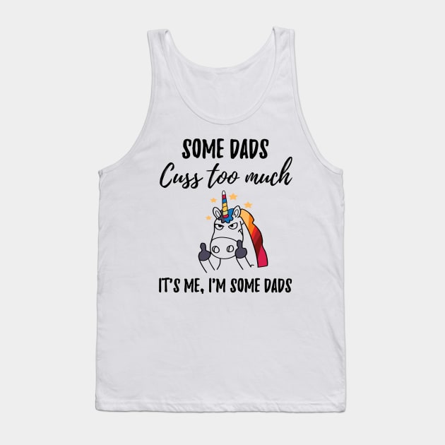 Dads cuss too much Tank Top by IndigoPine